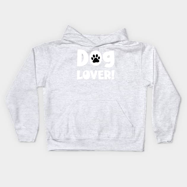 Dog Lover! Kids Hoodie by chapter2